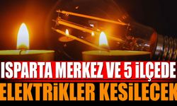 Isparta merkez ve 5 ilçede elektrik kesintisi yaşanacak