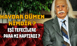Haydar Dümen Kimdir ? Neden Gündem Oldu ?