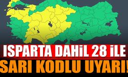 Isparta dahil 26 ile sarı kodlu uyarı geçildi