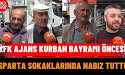 KFK Ajans, Kurban Bayramı Öncesi Isparta Sokaklarında Nabız Tuttu
