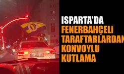 Isparta'da Fenerbahçeli Taraftardan Konvoylu Kutlama