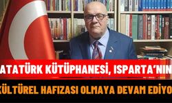 Atatürk Kütüphanesi, Isparta’nın Kültürel Hafızası Olmaya Devam Ediyor