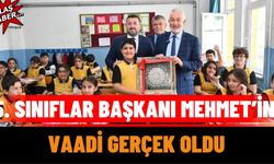 5. Sınıflar Başkanı Mehmet’in Vaadi Gerçek Oldu