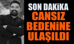 Kayıp Öğretmenin Cansız Bedeni Bulundu