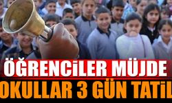 Öğrenciler Müjde! Okullar 3 Gün Tatil