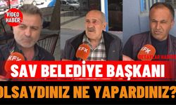 Sav Belediye Başkanı Olsaydınız Ne Yapardınız?