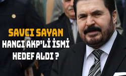 Savcı Sayan’dan AK Parti İçin Sarsıcı İddialar