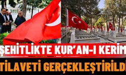 Şehitlikte Kur’an-ı Kerim Tilaveti Gerçekleştirildi