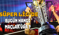Süper Lig'de Bugünkü Maçlar: Hangi Maç Saat Kaçta