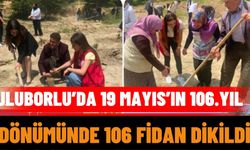 19 Mayıs’ın 106. Yıl Dönümünde, 106 Fidan Dikildi
