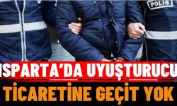 Isparta’da Uyuşturucu Ticaretine Geçit Yok