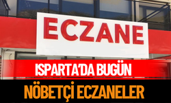 Isparta’da bugün nöbetçi eczaneler..
