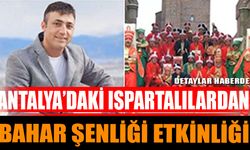 Antalya’daki Ispartalılardan Bahar Şenliği Etkinliği