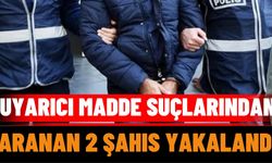 Uyarıcı Madde Suçlarından Aranan 2 Şahıs Yakalandı