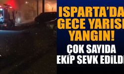 Isparta'da Yangın Çok Sayıda Ekip Sevk Edildi