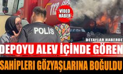 Depoyu alev içinde gören sahipleri gözyaşlarına boğuldu
