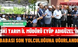 Eski Tarım İl Müdürü Eyüp Adıgüzel’in Babası Son Yolculuğuna Uğurlandı
