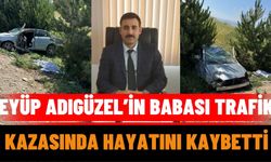Eski Tarım İl Müdürü Eyüp Adıgüzel’in Babası Trafik Kazasında Hayatını Kaybetti