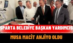 Isparta Belediye Başkan Yardımcısı Musa Macit Anjiyo Oldu