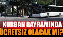 Isparta Özel Halk Otobüsleri Kurban Bayramında ücretsiz olacak mı?