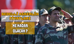 2025 Temmuz Bedelli Askerlik Ücreti Ne Kadar Olacak?
