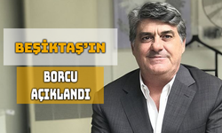 Beşiktaş’ın Güncel Borcu 16.4 Milyar TL’ye Ulaştı
