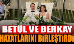 Betül ve Berkay hayatlarını birleştirdi