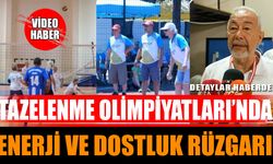 Tazelenme Olimpiyatları’nda Enerji Ve Dostluk Rüzgarı