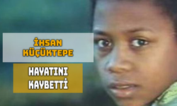 İhsan Küçüktepe Hayatını Kaybetti