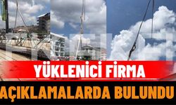 Yüklenici Firma Açıklamalarda Bulundu