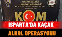Isparta’da Kaçak Alkol Operasyonu