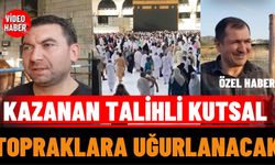 Kazanan Talihli Kutsal Topraklara Uğurlanacak