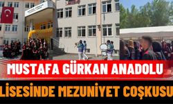 Mustafa Gürkan Anadolu Lisesinde Mezuniyet Coşkusu