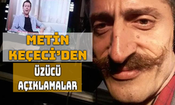 Metin Keçeci: Cenazeme Gelmesinler