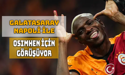 Galatasaray, Osimhen İçin Masaya Oturdu