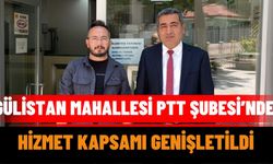 Gülistan Mahallesi PTT Şubesi’nde Hizmet Kapsamı Genişletildi