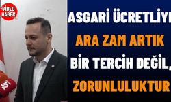 Asgari Ücretliye Ara Zam Artık Bir Tercih Değil, Zorunluluktur