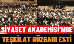 Siyaset Akademisi’nde Teşkilat Rüzgarı Esti