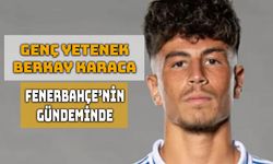 Fenerbahçe, Berkay Karaca'yı Transfer Listesine Aldı