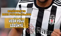 Beşiktaş’ta Dört Futbolcu Gönderilecek