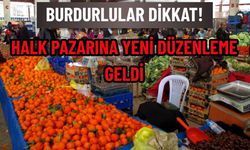 Burdur Halk Pazarı’nda Yeni Düzenleme