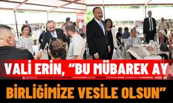 Vali Erin, “Bu Mübarek Ay, Birliğimize Vesile Olsun”