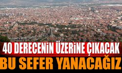 Isparta'da Kavurucu Sıcaklıklar: O Gün 41 Derece Olacak