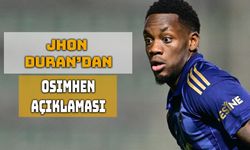 Jhon Duran'dan Kritik Osimhen Yorumu