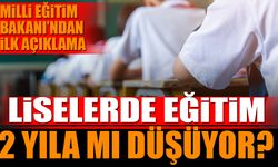 Liselerde Eğitim 2 Yıla Mı Düşüyor?