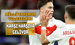 Arda Güler ve Kenan Yıldız Karşı Karşıya