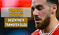 Beşiktaş, Orkun Kökçü'yü Kadrosuna Katıyor