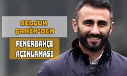 Selçuk Şahin: "Birçok Şeyi Fenerbahçe Sayesinde Kazandım"