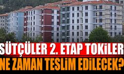Sütçüler 2. Etap Tokiler Ne Zaman Teslim Edilecek?
