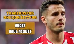 Trabzonspor’dan Saul Niguez Hamlesi!